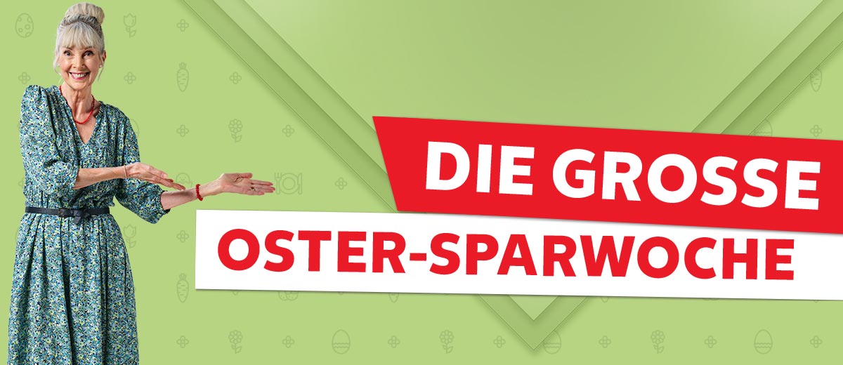 Schriftzug: Die große Oster-Sparwoche; Abbildung: Eine Frau zeigt auf den Schriftzug