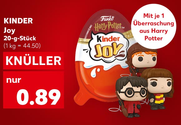 Kinder Joy, 20-g-Stück für 0.89 Euro (1 kg = 44.50); Störer: Mit je 1 Überraschung aus Harry Potter