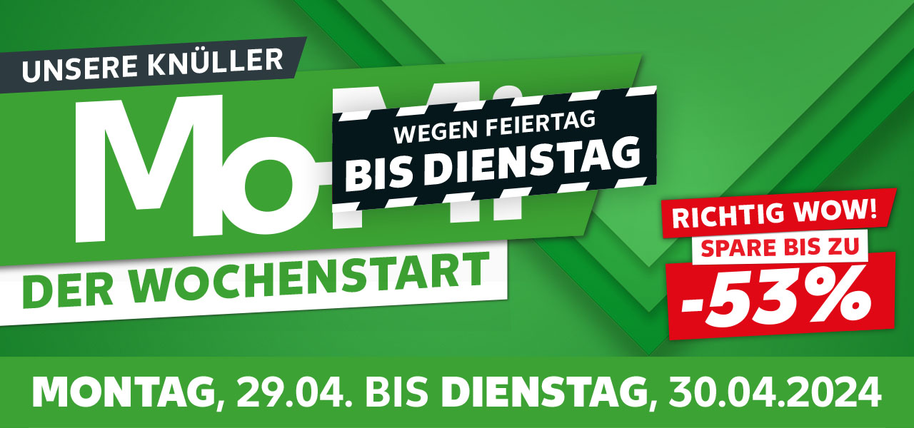 Schriftzug: Unsere Knüller, Mo-Mi, Der Wochenstart, wegen Feiertag bis Dienstag; Von Montag, 29.04. bis Dienstag, 30.04.2024; Störer: Richtig Wow! Spare bis zu -53%