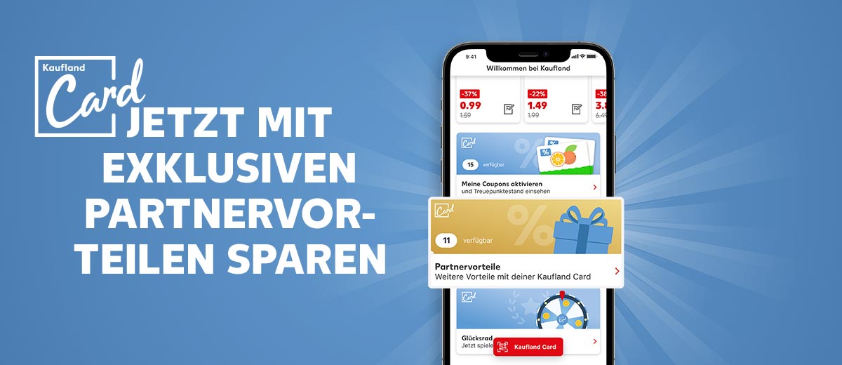 Schriftzug und Logo: Kaufland Card, Jetzt mit exklusiven Partnervorteilen sparen; Abbildung: Smartphone mit Kaufland-App und Kachel Partnervorteile 