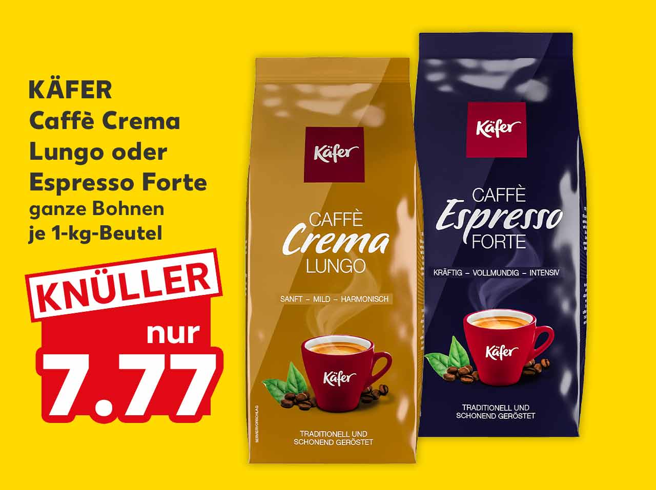 Käfer Caffè Crema Lungo oder Espresso Forte, ganze Bohnen, je 1-kg-Beutel für 7.77 Euro