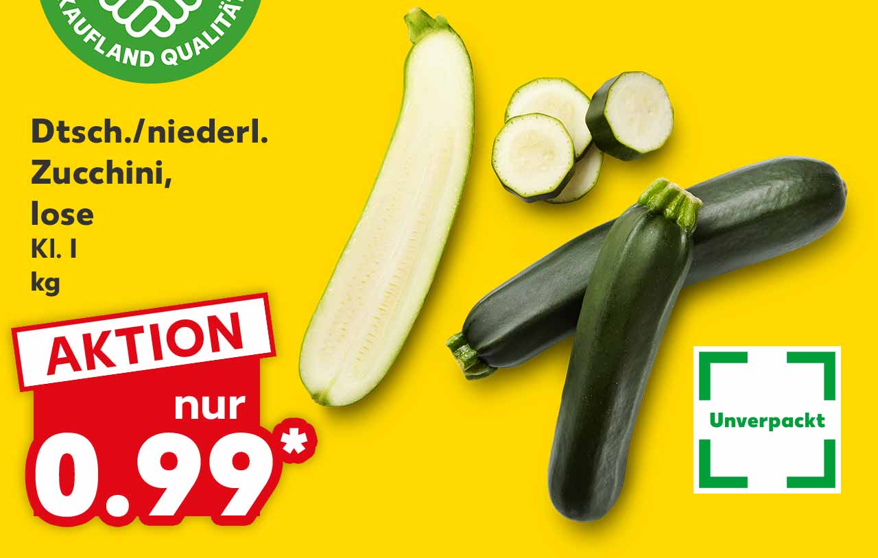 Dtsch./niederl. Zucchini, lose, Kl. I, kg für 0.99 Euro*; Logo: Frischeversprechen Kaufland Qualität; Logo: Unverpackt