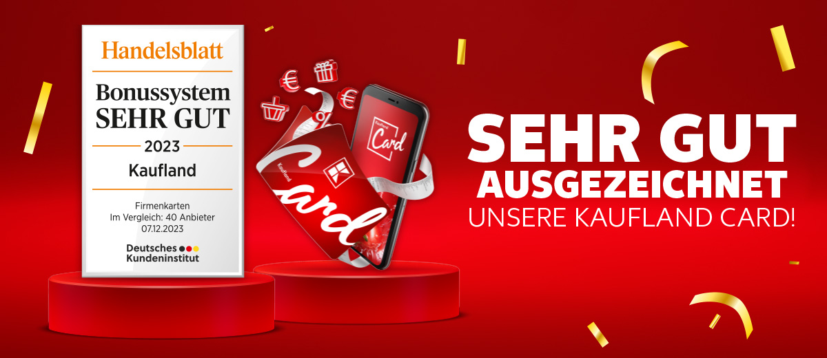 Auszeichnung: Handelsblatt, Bonussystem Sehr gut, 2023, Kaufland; Schriftzug: Sehr gut ausgezeichnet, Unsere Kaufland Card!; Abbildung: Smartphone und klassische Karte sowie Prozent-, Euro-, Geschenk- und Warenkorb-Icons