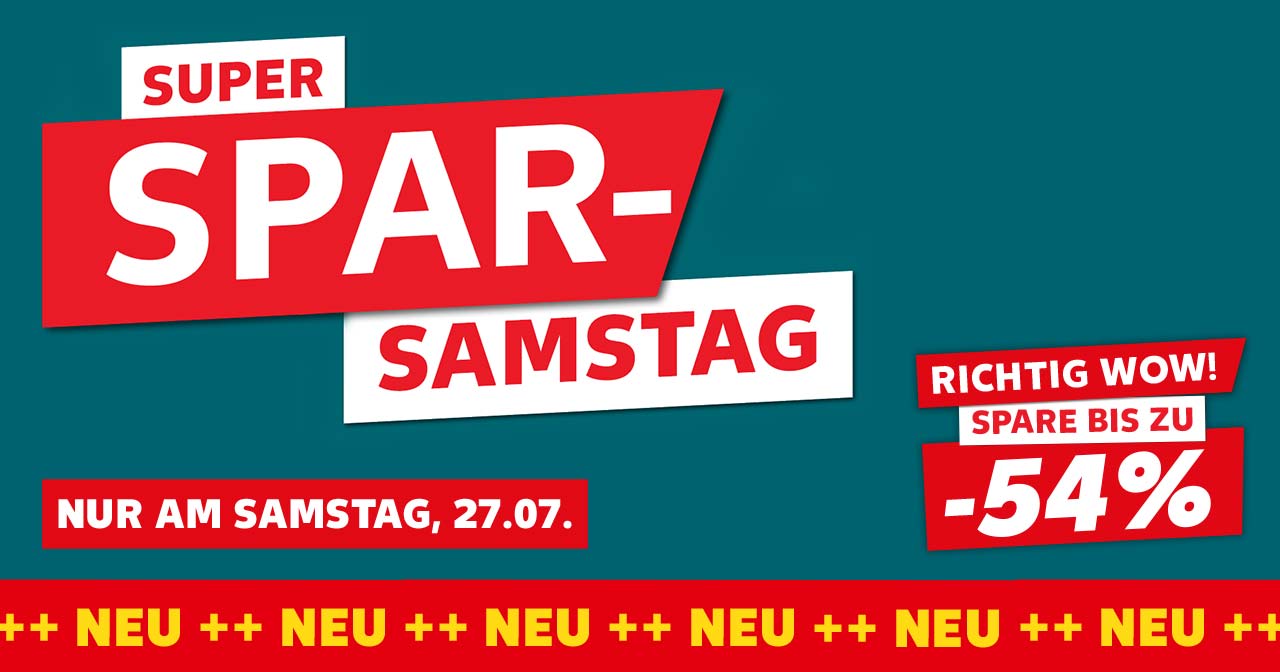 Schriftzug: Super Spar-Samstag, Nur am Samstag, 27.07.; Störer: Richtig wow!, spare bis zu -54%; Fortlaufender Banner mit dem Schriftzug: ++ Neu ++