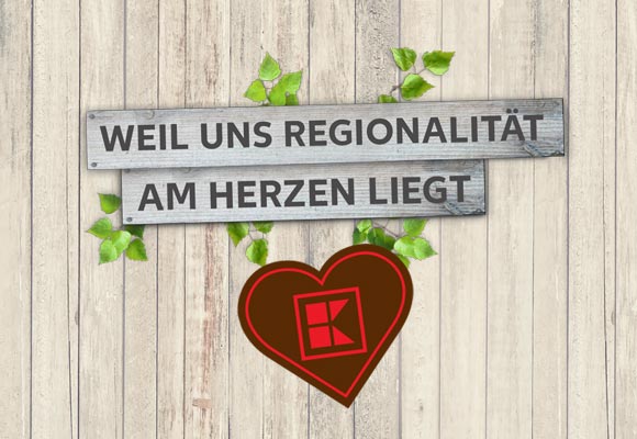 Logo: Braunes Herz mit Kaufland-K; Schriftzug: Weil uns Regionalität am Herzen liegt