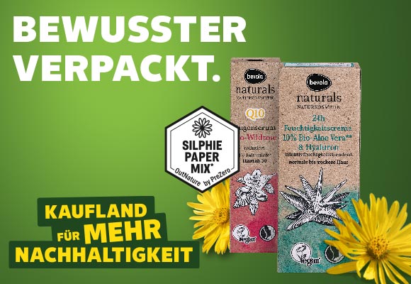 Schriftzug: Bewusster verpackt.; Abbildung: bevola® Naturals Feuchtigskeitscreme, bevola® Naturals Augenserum Bio-Wildrose; Logo: Silphie Paper Mix; Logo: Kaufland für mehr Nachhaltigkeit