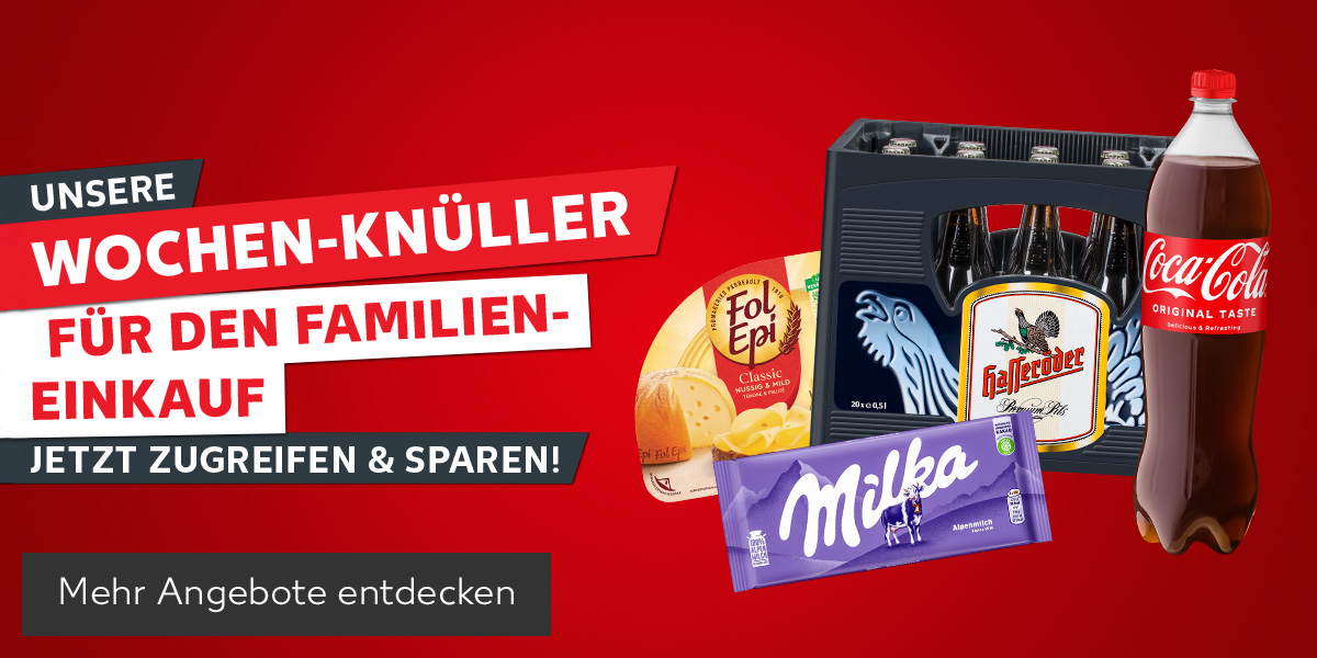 Schriftzug: Unsere Wochen-Knüller für den Familieneinkauf, Jetzt zugreifen & sparen!; Produktabbildungen: Fol Epi Franz Schnittkäse, Hasseröder Premium Pils, Milka Schokolade, Coca-Cola, Fanta, Sprite oder Mezzo Mix; Button: Mehr Angebote entdecken
