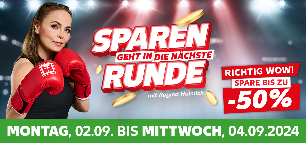 Schriftzug: Sparen geht in die nächste Runde, mit Regina Halmich; Montag, 02.09. bis Mittwoch, 04.09.2024; Störer: Richtig Wow! Spare bis zu -50%; Abbildung: Regina Halmich mit Boxhandschuhen 