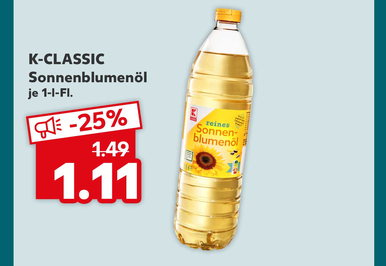 K-Classic Sonnenblumenöl, je 1-l-Fl. für 1.11 Euro