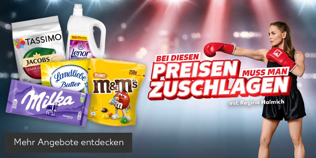 Produktabbildungen: Jacobs Tassimo Kaffee-Kapseln, Lenor Voll- oder Colorwaschmittel, Landliebe Butter oder Die Streichzarte, Milka Schokolade, M&M's Schokolinsen; Schriftzug: Bei diesen Preisen muss man zuschlagen mit Regina Halmich; Abbildung: Regina Halmich mit Boxhandschuhen; Button: Mehr Angebote entdecken
