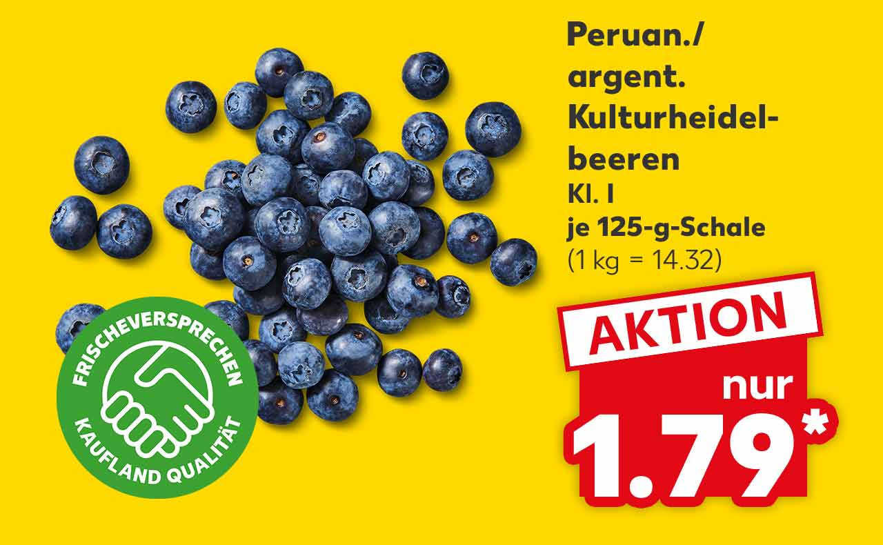 Peruan./argent. Kulturheidelbeeren, Kl. I, je 125-g-Schale für 1.79 Euro* (1 kg = 14.32); Logo: Frischeversprechen Kaufland Qualität