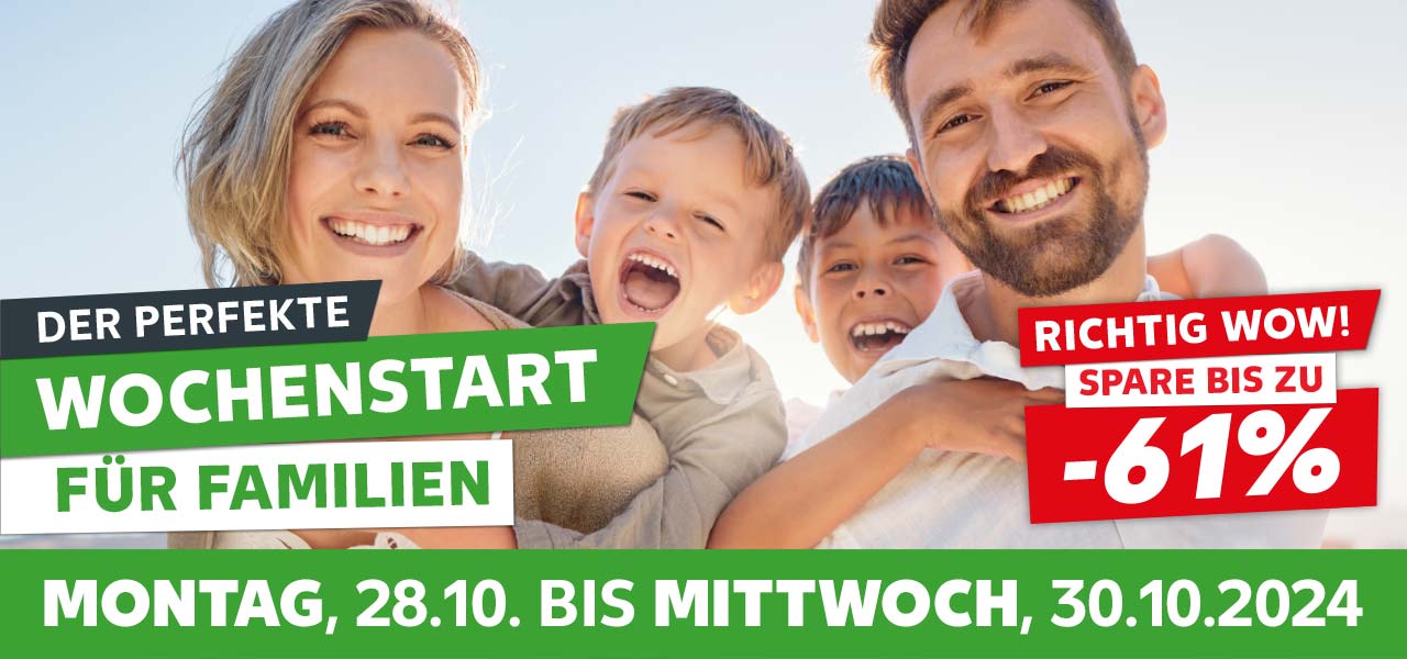 Abbildung: Familie; Schriftzug: Der perfekte Wochenstart für Familien; Montag, 28.10. bis Mittwoch, 30.10.2024; Störer: Richtig Wow! Spare bis zu -61%