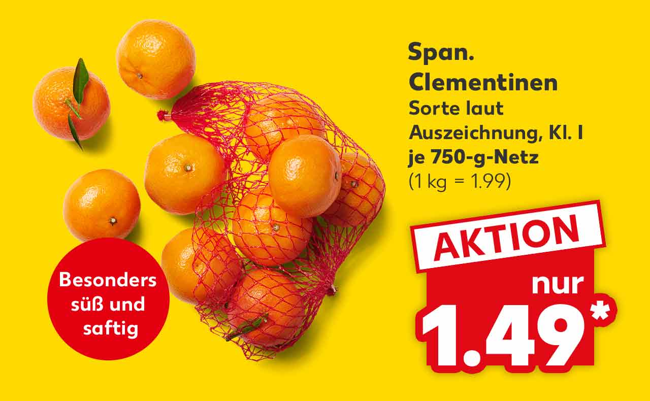 Span. Clementinen, Sorte laut Auszeichnung, Kl. I, je 750-g-Netz für 1.49 Euro* (1 kg = 1.99); Störer: Besonders süß und saftig