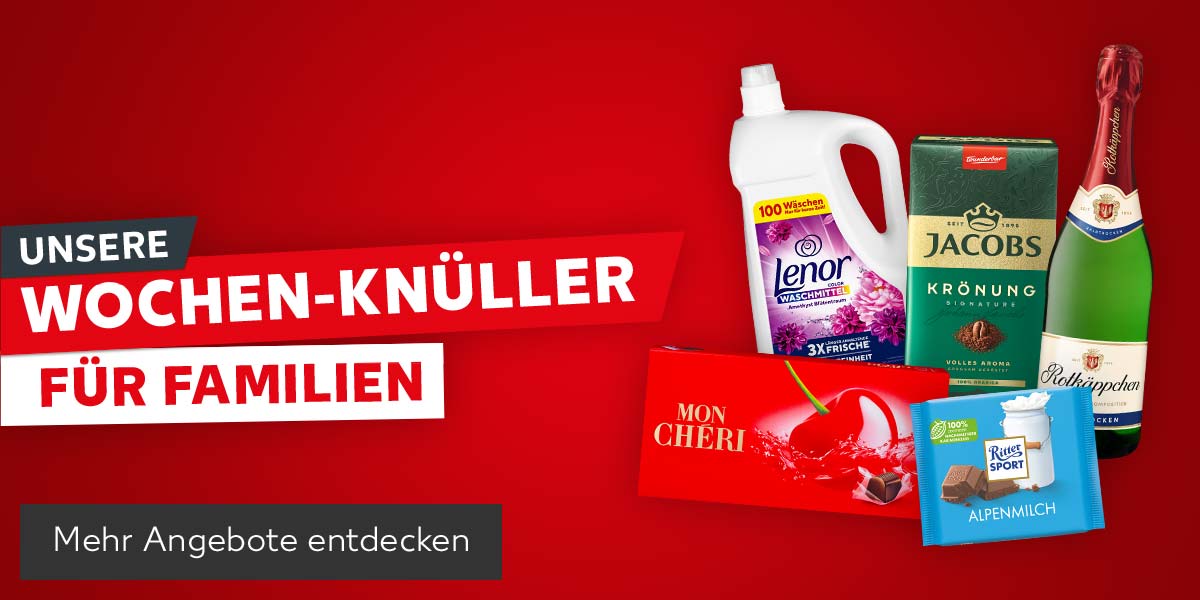 Schirftzug: Unsere Wochen-Knüller für Familien; Produktabbildungen: Lenor Voll- oder Colorwaschmittel, Jacobs Krönung oder Café Hag Kaffee, Rotkäppchen Sekt, Mon Chéri Pralinen mit Alkoholfüllung, Ritter Sport Schokolade Bunte Vielfalt; Button: Mehr Angebote entdecken