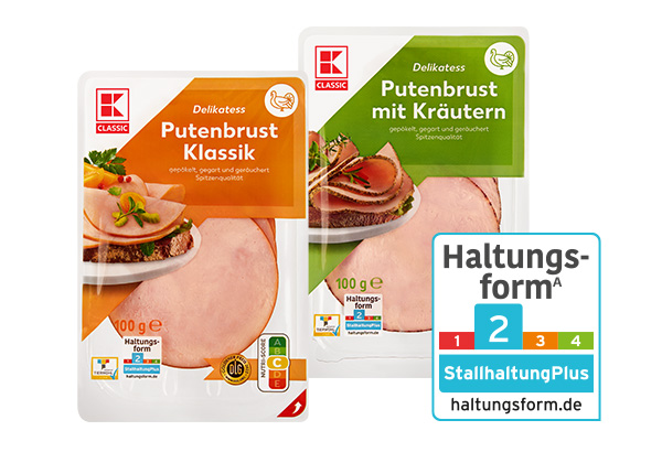 K-Classic Putenbrust, versch. Sorten; Logo: Haltungsform 2ᴬ