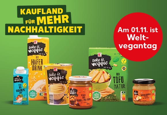 Schriftzug: Kaufland für mehr Nachhaltigkeit; Abbildung: versch. Produkte von K-take it veggie; Störer: Am 01.11. ist Weltvegantag