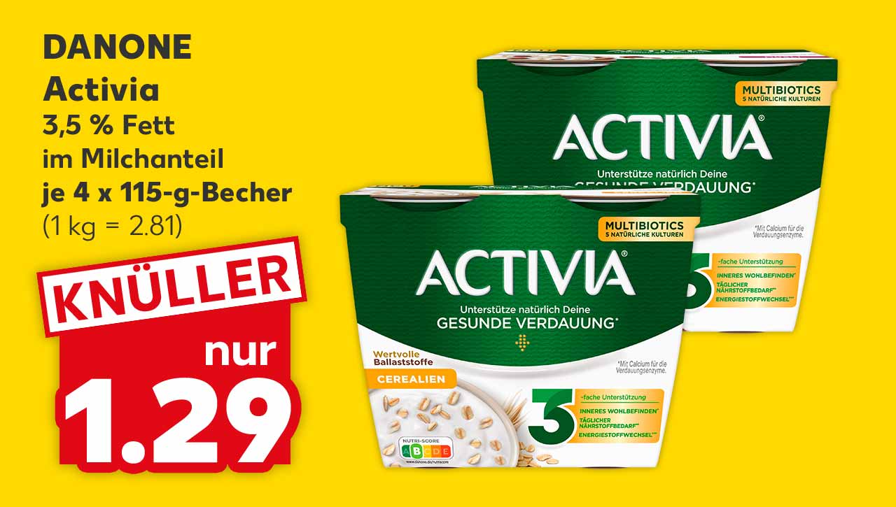 Danone Activia, versch. Sorten, 3,5 % Fett im Milchanteil, je 4 x 115-g-Becher für 1.29 Euro (1 kg = 2.81)