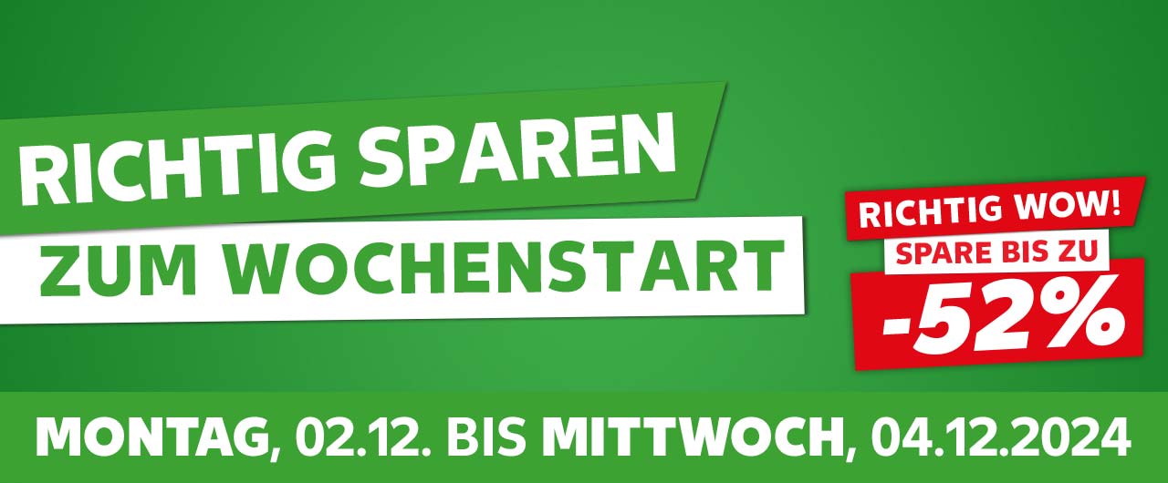Schriftzug: Richtig sparen zum Wochenstart, Montag, 02.12. bis Mittwoch, 04.12.2024; Störer: Richtig wow! Spare bis zu -52%