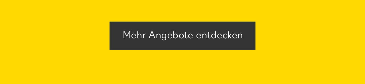 Button: Mehr Angebote entdecken