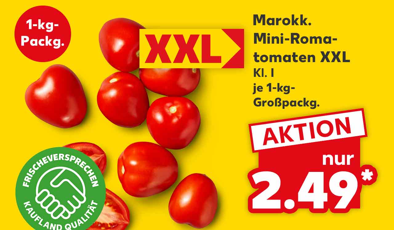 Marokk. Mini-Romatomaten, Kl. I, je 1-kg-Großpackg. für 2.49*, Störer: 1-kg-Packg.; Logo: Frischeversprechen Kaufland Qualität