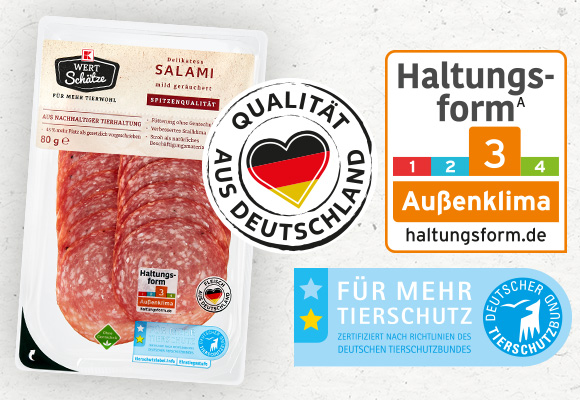 K-Wertschätze Salami; Logo: Haltungsform 3; Logo: Für mehr Tierschutz; Logo: Qualität aus Deutschland