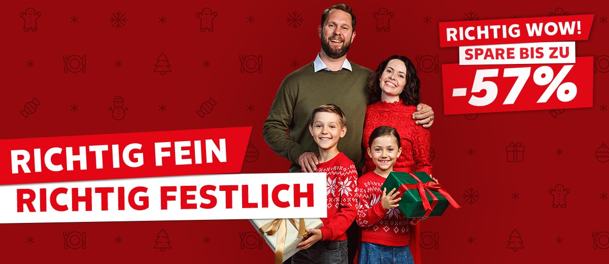 Schriftzug: Richtig fein, richtig festlich; Abbildung: Eine Famlie mit zwei Kindern und Geschenken in den Händen; Störer: Richtig wow! Spare bis zu -57%