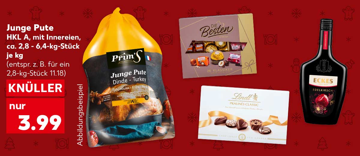 Junge Pute, Hkl A, mit Innereien, ca. 2,8 - 6,4-kg-Stück, je kg für 3.99 Euro (entspr. z. B. für ein 2,8-kg-Stück 11.18), Abbildungsbeispiel; Weitere Produktabbildungen: Ferrero Die Besten, Lindt Pralinenmischung, Eckes Edelkirsch- oder Edler Eierlikör