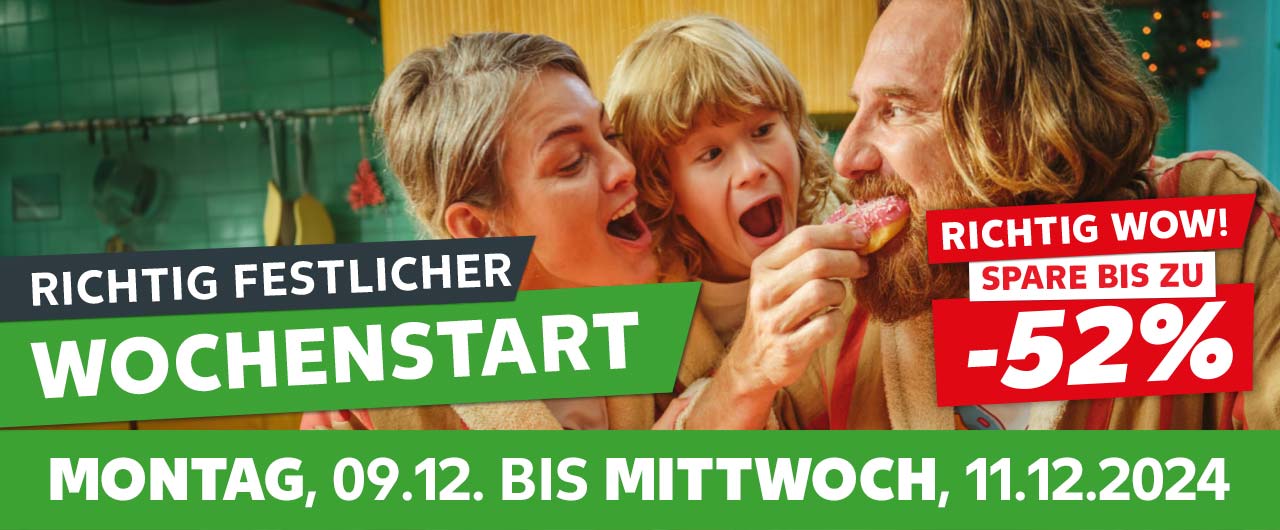 Schriftzug: Richtig festlicher Wochenstart, Montag, 09.12. bis Mittwoch, 11.12.2024; Störer: Richtig wow! Spare bis zu -52%