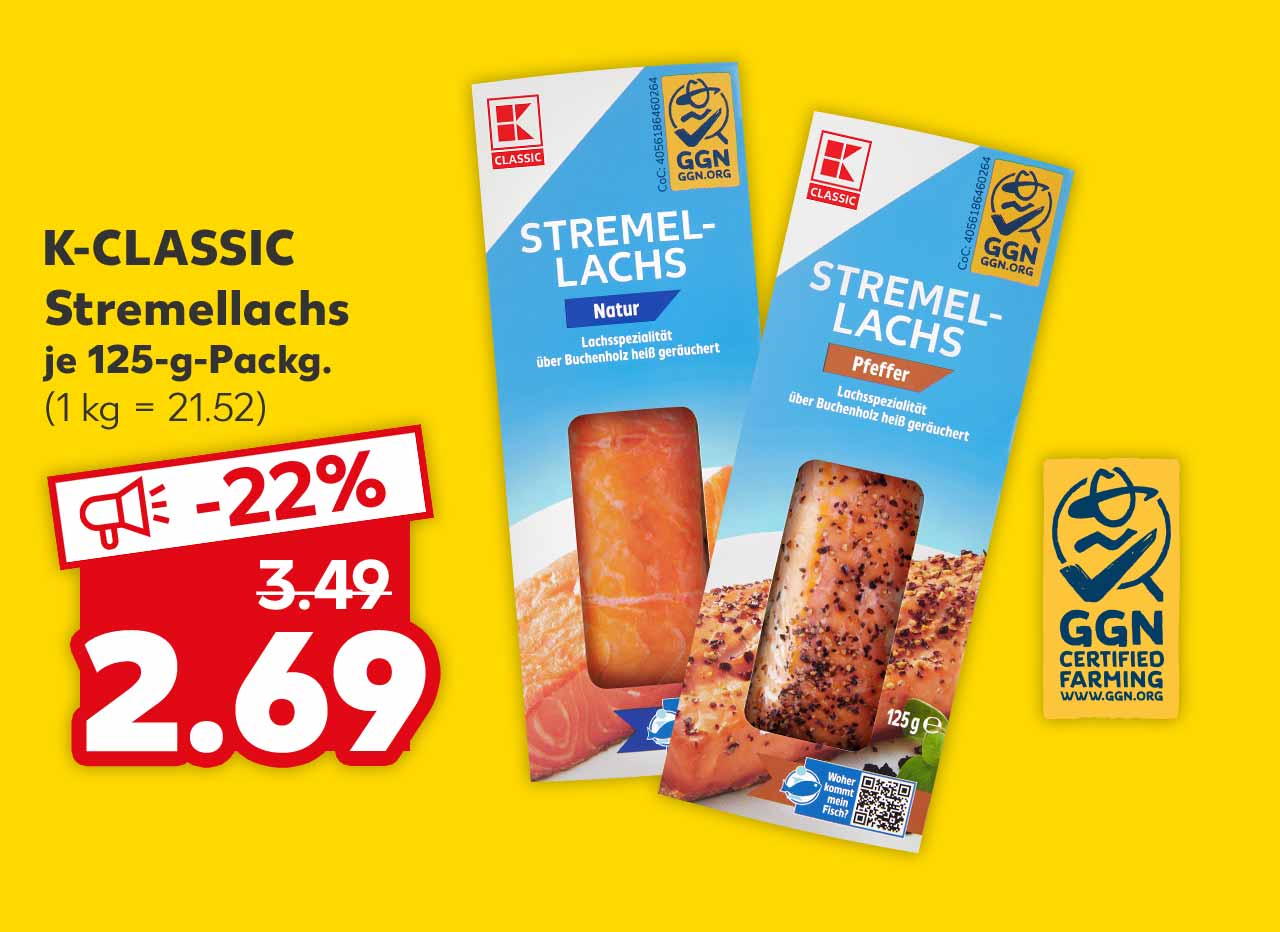 K-Classic Stremellachs, versch. Sorten, je 125-g-Packg. für 2.69 Euro (1 kg = 21.52); Logo: Ggn certified farming