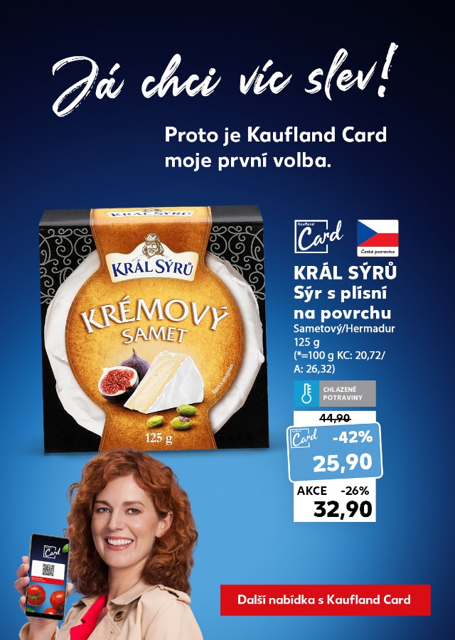 Já chci víc slev - Proto je Kaufland Card moje první volba.