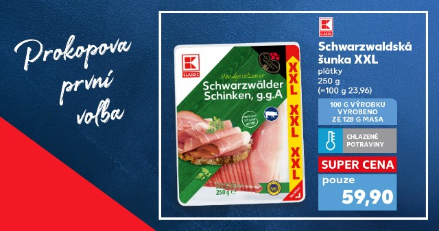 Prokopova první volba - Schwarzwaldská šunka XXL