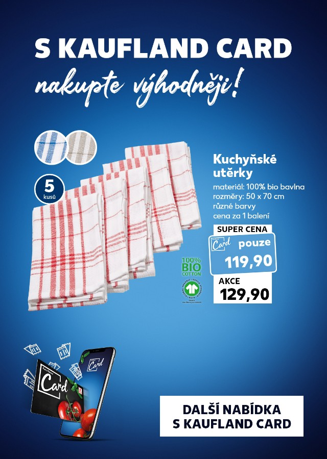 S Kaufland Card nakupte výhodněji.