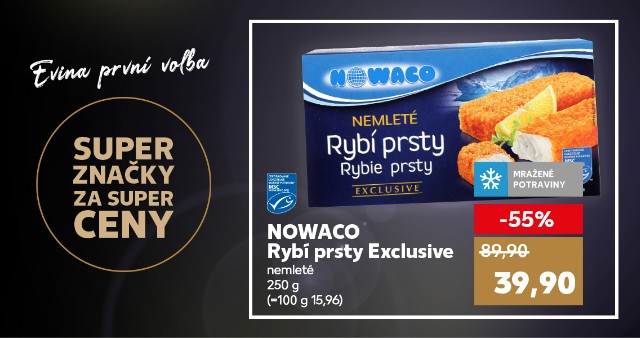 Evina první volba - Nowaco - Rybí prsty Exclusive