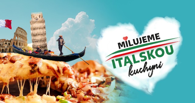 Milujeme italskou kuchyni.