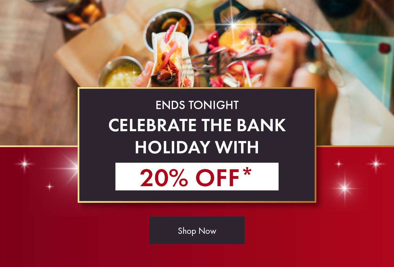 Celebrate the bank holiday with 20% off