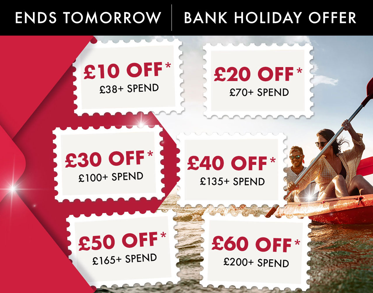 Bank Holiday Offer Ends Tomorrow
