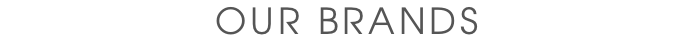 Our brands