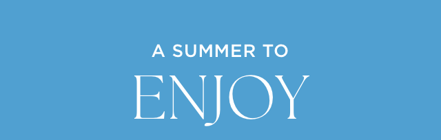 A summer to enjoy