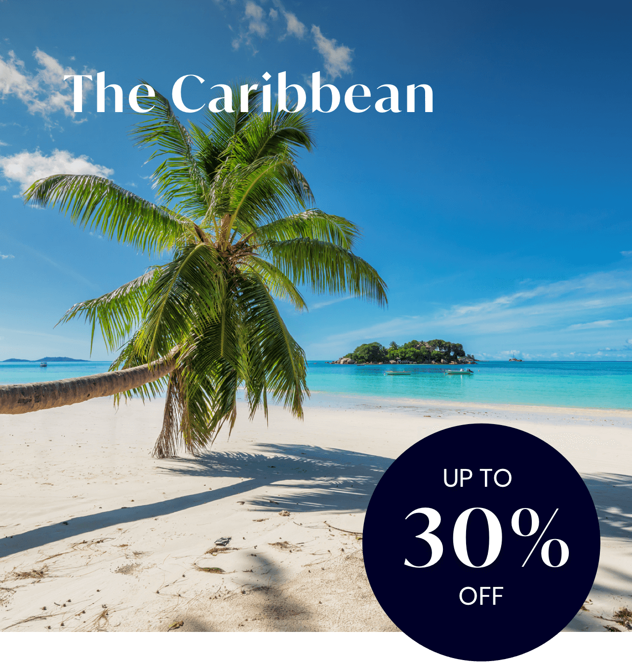 The Caribbean: Up to -30%