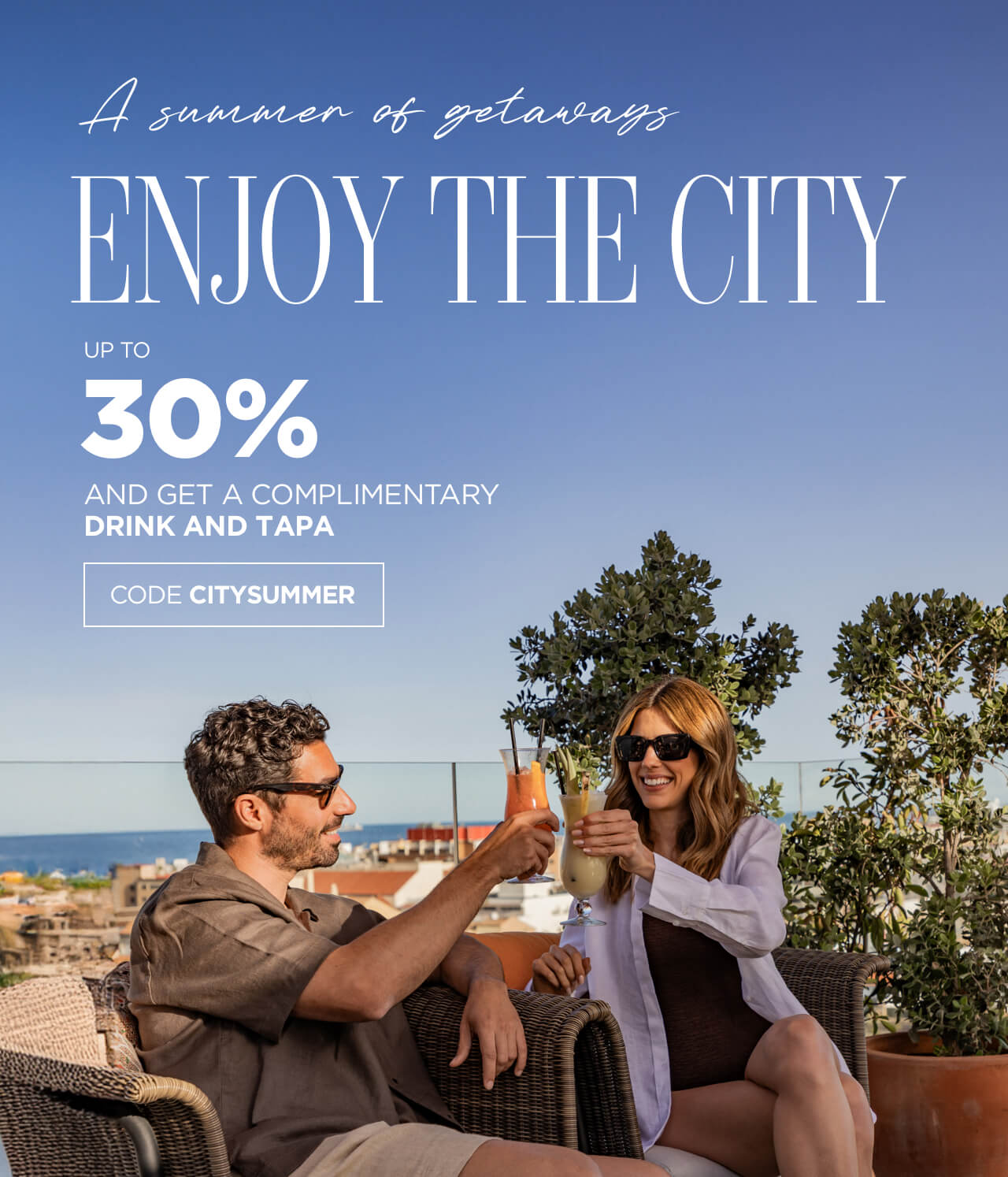 Enjoy the city: Up to 30% off And get a complimentary drink and tapa.