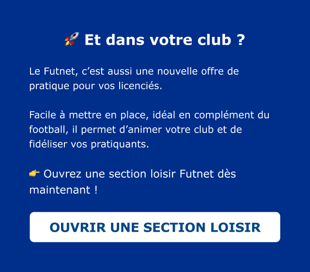 OUVRIR UNE SECTION LOISIR