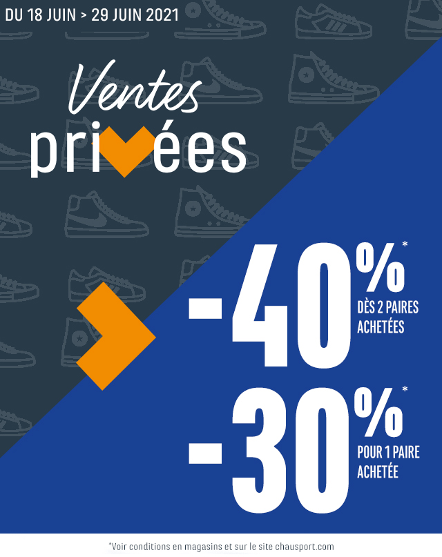 Opération Ventes Privées : -30% sur l'achat d'une paire / -40% dès l'achat de 2 paires sur une sélection de produits.