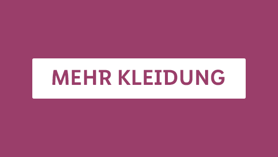 MEHR KLEIDUNG