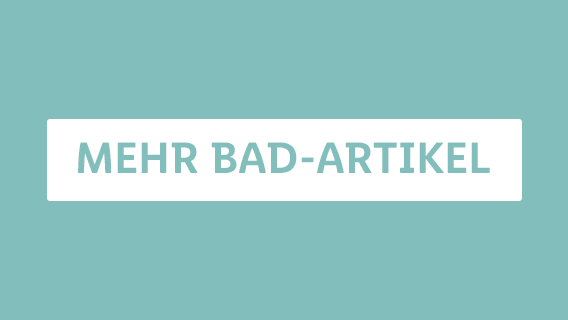 MEHR BAD-ARTIKEL