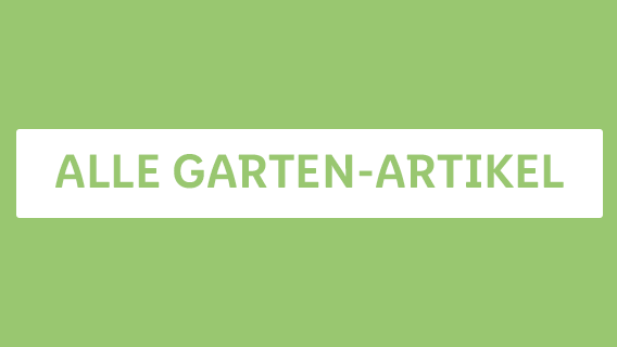 ALLE GARTEN-ARTIKEL