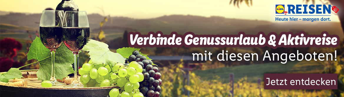 Genussurlaub und Aktivreise