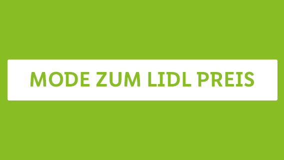 MODE ZUM LIDL PREIS
