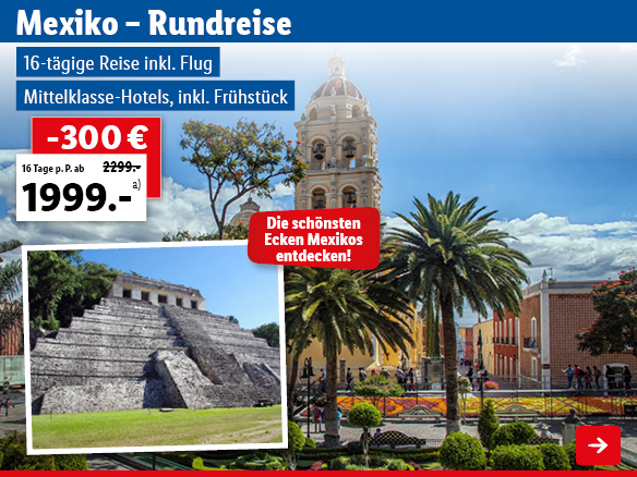 Mexiko – Rundreise