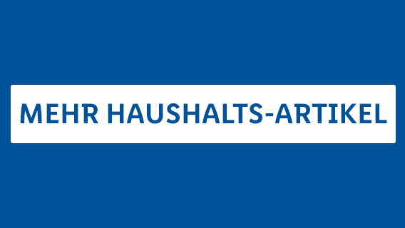 MEHR HAUSHALTS-ARTIKEL