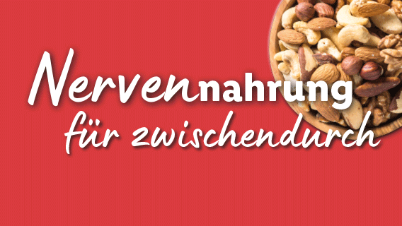 Nervennahrung für zwischendurch